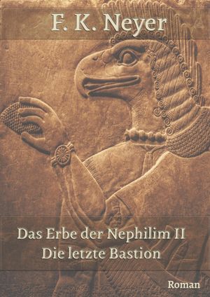 Das Erbe der Nephilim II Die letzte Bastion