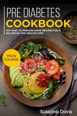 Pre-diabetes Cookbook