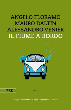 Il fiume a bordo【電子書籍】[ Mauro Daltin Angelo Floramo ]