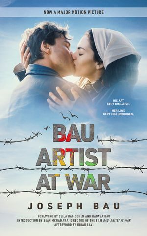Bau: Artist at War【電子書籍】[ Joseph Bau ]