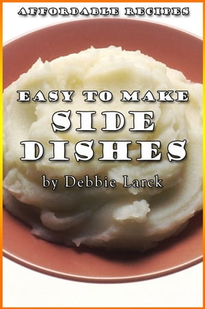 Easy To Make Side Dishes