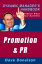 Promotion and Public Relations: The Dynamic Manager’s Handbook Of Alternative Ways To Build Your Business