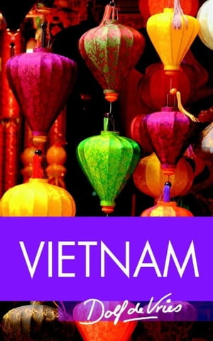 Vietnam【電子書籍】[ Dolf de Vries ]