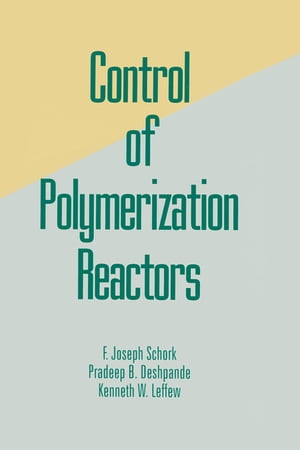 Control of Polymerization Reactors