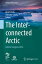 The Interconnected Arctic ー UArctic Congress 2016