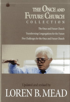 The Once and Future Church Collection