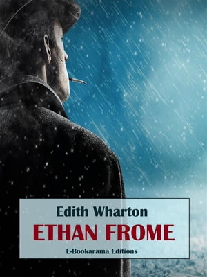 Ethan FromeŻҽҡ[ Edith Wharton ]