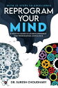 Reprogram Your Mind A Holistic Guide to Achieve 