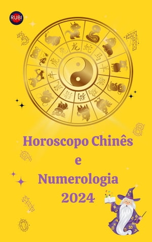 Horoscopo Chin?s e Numerologia 2024