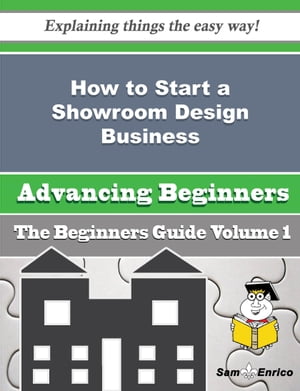 How to Start a Showroom Design Business (Beginners Guide)