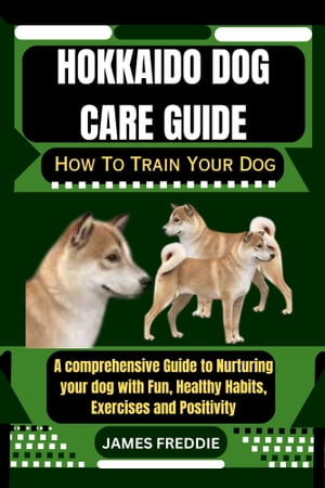 Hokkaido Dog care guide