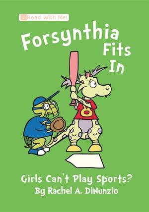 Forsynthia Fits In: Girls Can't Play Sports