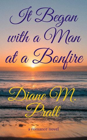 It Began with a Man at a BonfireŻҽҡ[ Diane M. Pratt ]