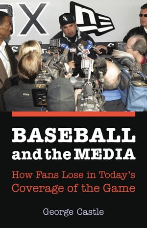 Baseball and the Media