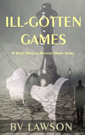 ŷKoboŻҽҥȥ㤨Ill-Gotten Games A Scott Drayco Mystery Short StoryŻҽҡ[ BV Lawson ]פβǤʤ110ߤˤʤޤ