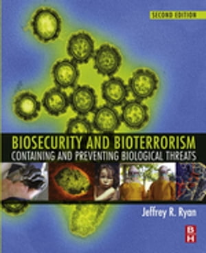 Biosecurity and Bioterrorism