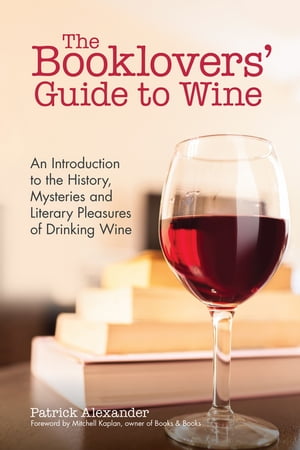 The Booklovers' Guide To Wine An Introduction to