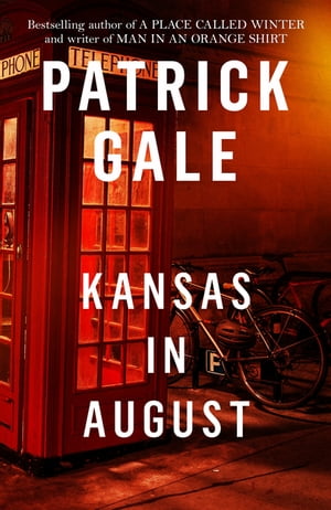Kansas in August【電子書籍】[ Patrick Gale ]
