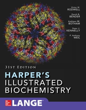 Harper 039 s Illustrated Biochemistry Thirty-First Edition【電子書籍】 Victor W. Rodwell