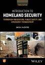 Introduction to Homeland Security Terrorism Prevention, Public Safety, and Emerg...