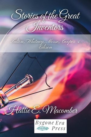 Stories of Great Inventors