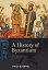 A History of ByzantiumŻҽҡ[ Timothy E. Gregory ]