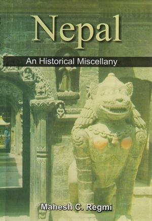 Nepal An Historical Miscellany