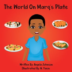 The World On Marq's Plate【電子書籍】[ Angela Johnson ]