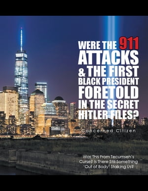 Were the 911 Attacks & the First Black President