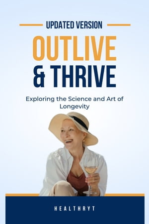 Outlive & Thrive