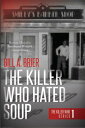 ŷKoboŻҽҥȥ㤨The Killer Who Hated SoupŻҽҡ[ Bill A. Brier ]פβǤʤ266ߤˤʤޤ