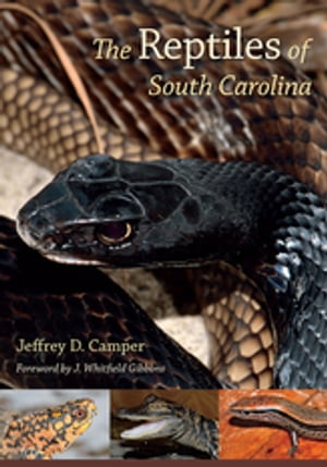 The Reptiles of South Carolina