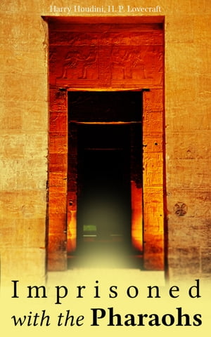 Imprisoned with the Pharaohs Fantasy Tale: Under the Pyramids