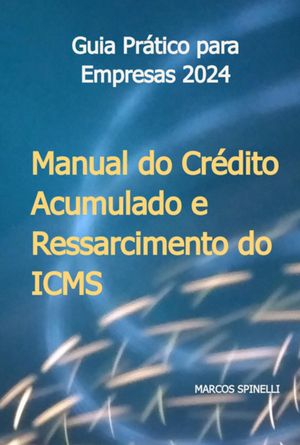 Manual Do Crédito Acumulado E Ressarcimento Do Icms