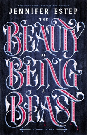 The Beauty of Being a Beast A Short Story【電