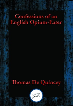 Confessions of an English Opium-Eater With Linke