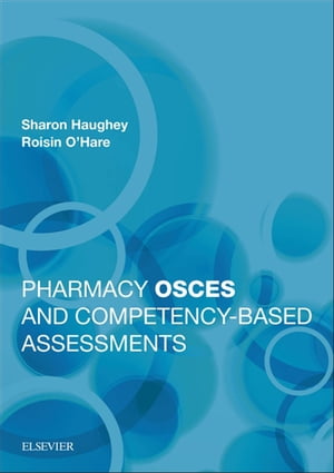 Pharmacy OSCEs and Competency-based Assessments