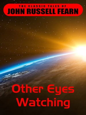 Other Eyes Watching【電子書籍】[ John Russ