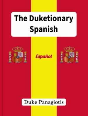 The Duketionary: Spanish