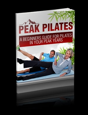 Peak Pilates A Beginner's Guide For Pilates In Y
