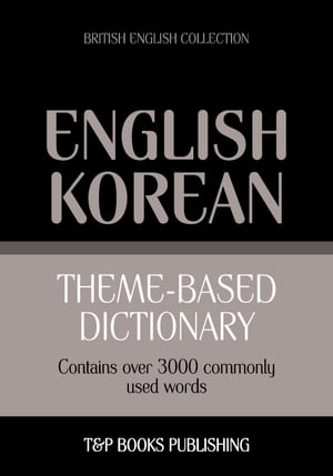 Theme-based dictionary British English-Korean - 3000 words