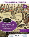OCR GCSE (9?1) History B (SHP) Foundation Edition: The People's Health c.1250 to...