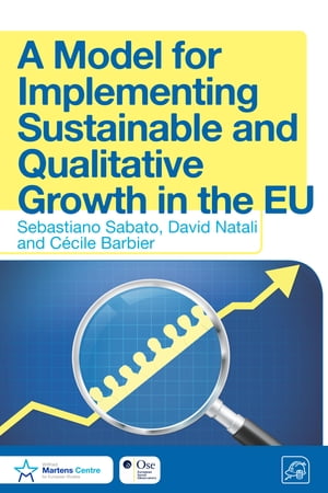 A Model for Implementing Sustainable and Qualitative Growth in the EU