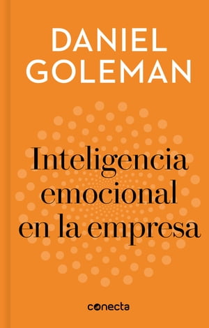 ŷKoboŻҽҥȥ㤨Inteligencia emocional en la empresa (ImprescindiblesŻҽҡ[ Daniel Goleman ]פβǤʤ850ߤˤʤޤ