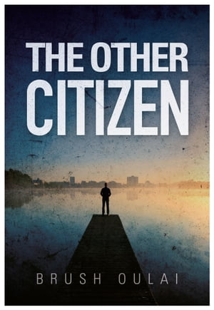 The Other Citizen【電子書籍】[ Brush Oulai