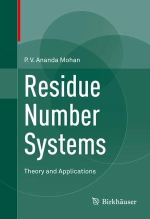 Residue Number Systems