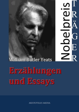 Erz?hlungen und EssaysŻҽҡ[ William Butler Yeats ]