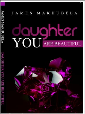 Daughter You are Beautiful【電子書籍】[ Ja