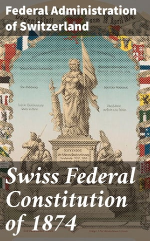 Swiss Federal Constitution of 1874