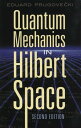 Quantum Mechanics in Hilbert Space Second Edition【電子書籍】 Eduard Prugovecki